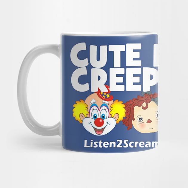 Cute is creepy horror by Listen2Screams